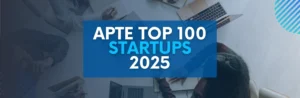 Apte top 100 startups 2025 web